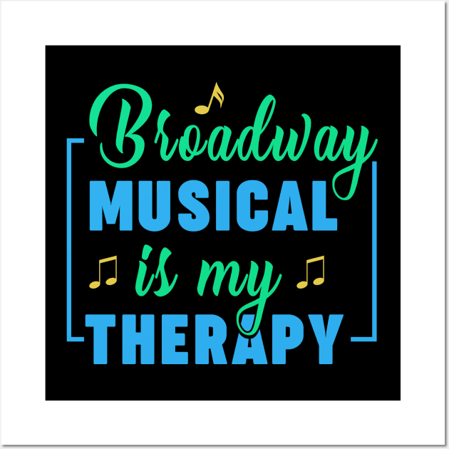 Broadway Musical Wall Art by TheBestHumorApparel